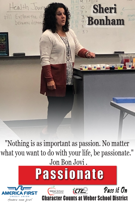 Sheri Bonham - Passionate - "Nothing is as important as passion. No matter what you want to do with your life, be passionate." - Jon Bon Jovi