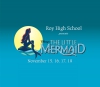 Roy High School Presents Disney&#039;s The Little Mermaid on November 15, 16, 17, 19