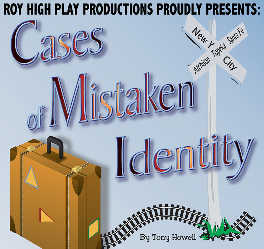 Roy High’s Play Productions proudly presents Cases of Mistaken Identity